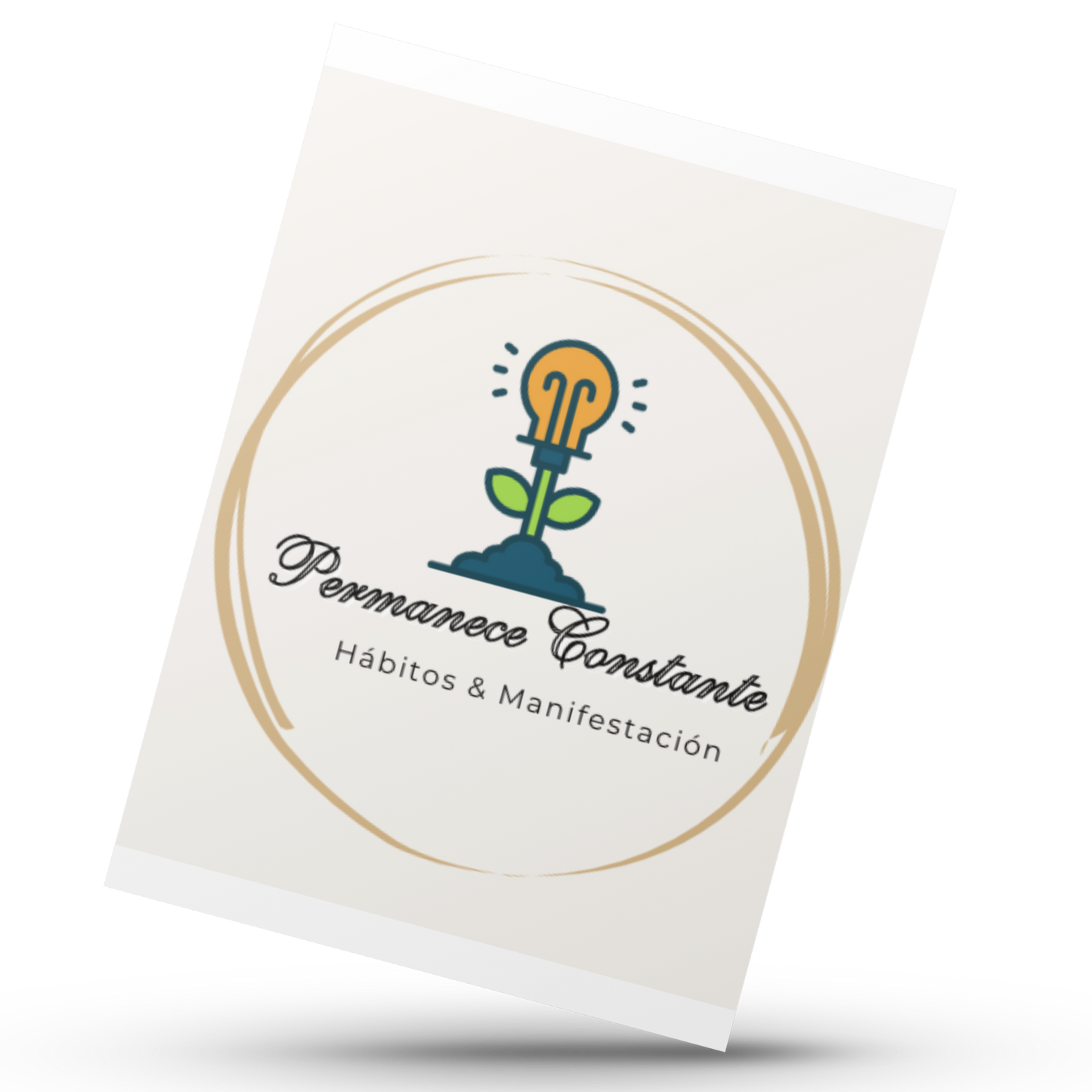 Permanece Constante - Hábitos & Manifestación
