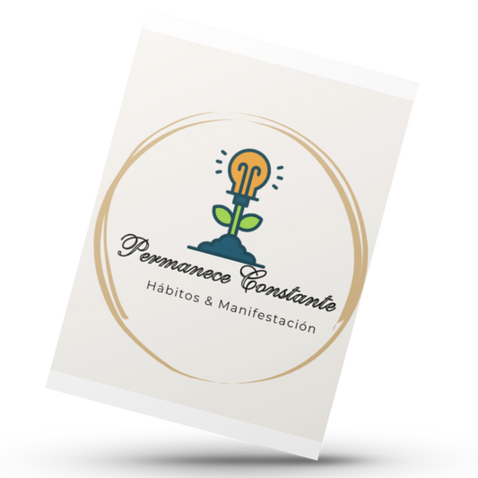 Permanece Constante - Hábitos & Manifestación